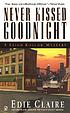 Never kissed goodnight : a Leigh Koslow mystery door Edie Claire
