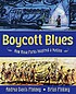 Boycott blues : how Rosa Parks inspired a nation von Andrea Davis Pinkney