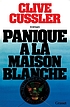 Panique à la Maison-Blanche de Clive Cussler