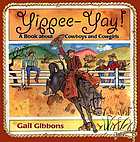 Yippee-yay! : a book about cowboys and cowgirls