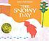 The snowy day by  Ezra Jack Keats 