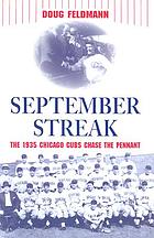 September streak : the 1935 Chicago Cubs chase the pennant
