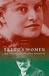 Freud's women 著者：  Lisa Appignanesi 