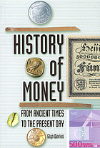 A history of money : from ancient times to the present day