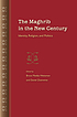 The Maghrib in the new century : identity, religion,... door  Bruce Maddy-Weitzman 
