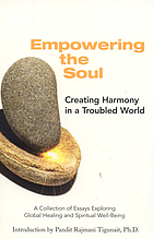 Empowering the soul : a collection of essays exploring global healing and spiritual well-being
