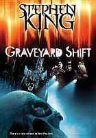 Graveyard shift
