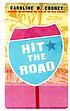 Hit the road por Caroline B Cooney