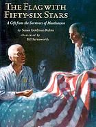 The flag with fifty-six stars : a gift from the survivors of Mauthausen
