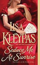 Seduce me at sunrise