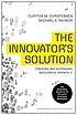The innovator's solution : creating and sustaining... por Clayton M Christensen