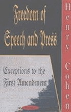 Freedom of speech and press : exceptions to the First Amendment