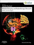 Medical imaging and radiotherapy research : skills and strategies