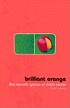 Brilliant orange : the neurotic genius of Dutch... 著者： David Winner