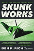 Skunk Works : a personal memoir of my years at Lockheed