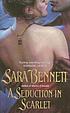 A seduction in scarlet de Sara Bennett