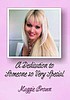 A dedication to someone so very special 著者：  Maggie Brown 