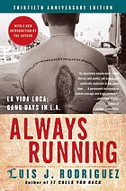 Always running : la vida loca, gang days in L.A.