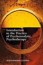 Introduction to the practice of psychoanalytic psychotherapy