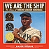 We are the ship : the story of Negro League baseball by  Kadir Nelson 