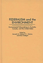 Federalism and the environment : environmental policymaking in Australia, Canada, and the United States