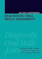 Diagnostic oral skills assessment : developing flexible guidelines for formative speaking tests in EFL classrooms worldwide