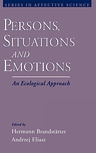 Persons, situations, and emotions : an ecological approach