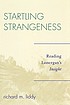 Startling strangeness : reading Lonergan's Insight by  Richard M Liddy 