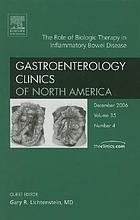 The role of biologic therapy in inflammatory bowel disease