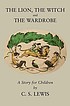 The lion, the witch and the wardrobe door C  S Lewis