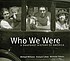 Who we were : a snapshot history of America