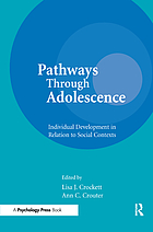 Pathways through adolescence : individual development in relation to social contexts
