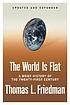 The world is flat : a brief history of the twenty-first... de  Thomas L Friedman 