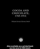 Cocoa and chocolate, 1765-1914