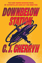 Downbelow station : or the company wars