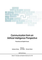 Communication from an artificial intelligence perspective : theoretical and applied issues