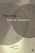 Theorising special education
