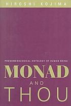 Monad and Thou : phenomenological ontology of human being
