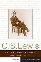 Collected letters of C.S. Lewis, vol. I : family letter 1905-1931