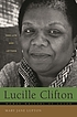 Lucille Clifton : her life and letters por Mary Jane Lupton