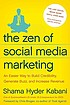 The zen of social media marketing : an easier... 著者：  Shama Hyder Kabani 