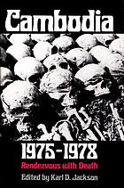 Cambodia, 1975-1978 : rendezvous with death