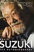 David Suzuki : the autobiography door David T Suzuki