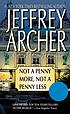 Not a penny more, not a penny less de Jeffrey Archer