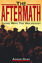The aftermath : living with the Holocaust