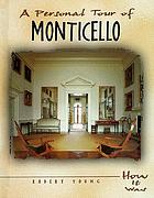 A personal tour of Monticello