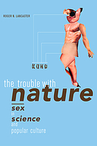 The trouble with nature : sex in science and popular culture