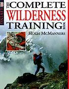 The complete wilderness training book