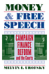 Money and free speech : campaign finance reform and the courts