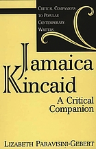 Jamaica Kincaid : a critical companion